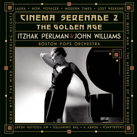 CINEMA SERENADE 2: THE GOLDEN AGE/ JOHN WILLIAMS [이차크 펄만: 시네마 세레나데 2집 - 존 윌리엄스]