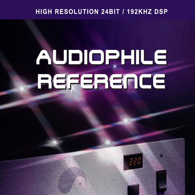 AUDIOPHILE REFERENCE