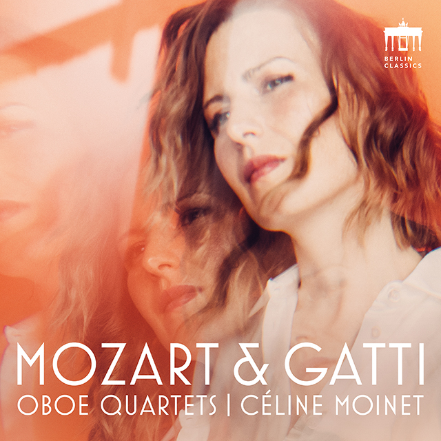 MOZART & GATTI: OBOE QUARTET/ CELINE MOINET [모차르트: 오보에 4중주 K.370, 안단테 칸타빌레 K.330, 아다지오 K.580 &가티: 오보에 4중주 - 셀린 므와네]