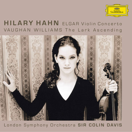 VIOLIN CONCERTO, THE LARK ASCENDING/ HILARY HAHN, COLIN DAVIS [엘가: 바이올린 협주곡 & 본 윌리엄스: 종달새의 비상 - 힐러리 한]