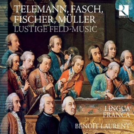 LUSTIGE FELD-MUSIC/ LINGUA FRANCA, BENOIT LAURENT [독일 바로크 오보에 음악]