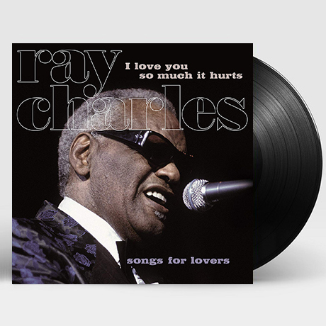 I LOVE YOU SO MUCH IT HURTS: SONGS FOR LOVERS [180G LP]
