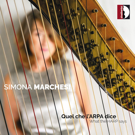 QUEL CHE L`ARPA DICE/ SIMONA MARCHESI [시모나 마르케시: 하프가 말하는 것]