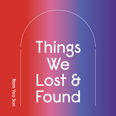 THINGS WE LOST & FOUND