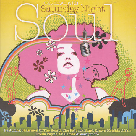 GET DOWN WITH...SATURDAY NIGHT SOUL