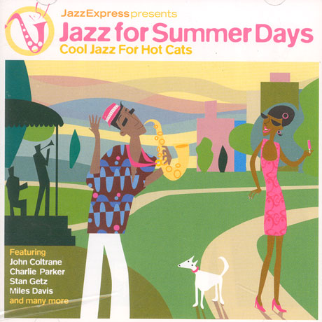 JAZZ FOR SUMMER DAYS COOL JAZZ FOR HOT CATS