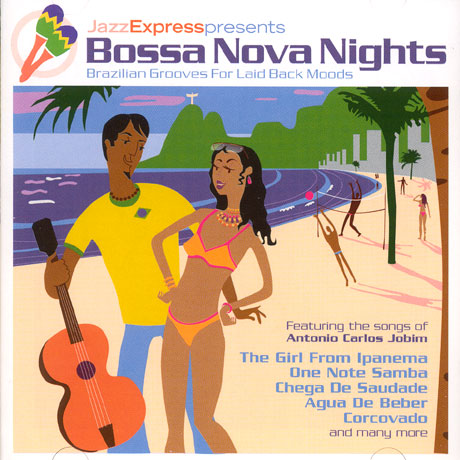 BOSSA NOVA NIGHTS BRAZILIAN GROOVES FOR LAID BACK MOODS