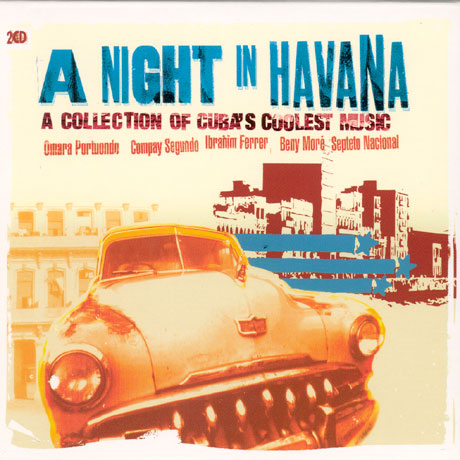A NIGHT IN HAVANA/ A COLLECTION OF CUBA`S COOLEST MUSIC