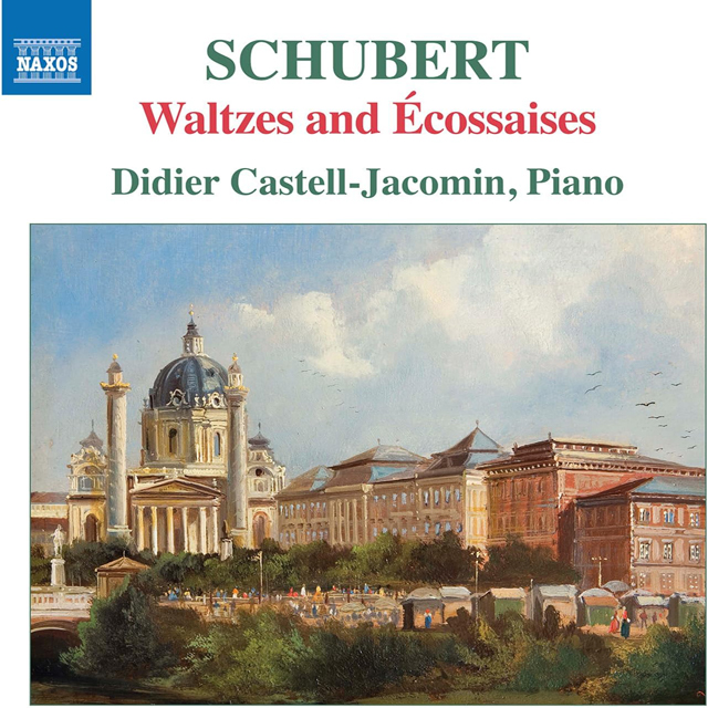 WALTZES AND ECOSSAISES/ DIDIER CASTELL-JACOMIN [슈베르트 : 피아노를 위한 무곡집 - 디디에 카스텔-자코맹]