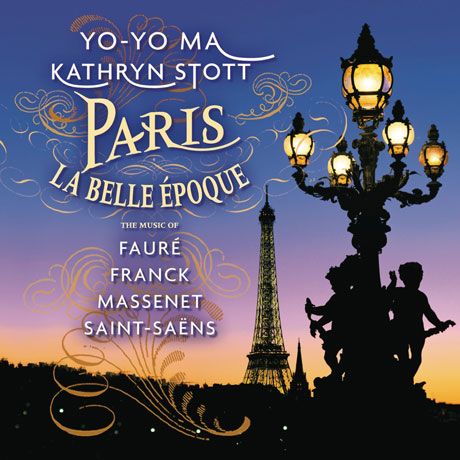 PARIS: LA BELLE EPOQUE [REMASTERED] [요요 마: 파리 - 마스네, 포레, 생상, 프랑크]