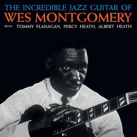 THE INCREDIBLE JAZZ GUITAR OF WES MONTGOMERY