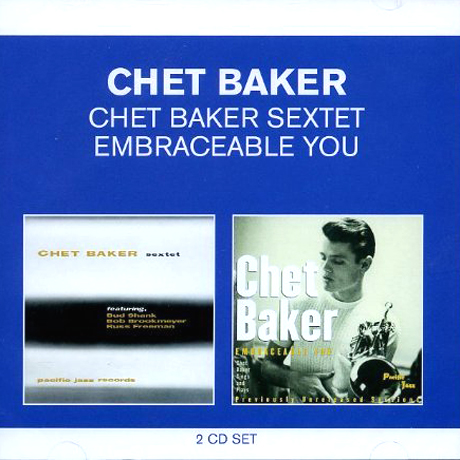 CHET BAKER SEXTET+EMBRACEABLE YOU