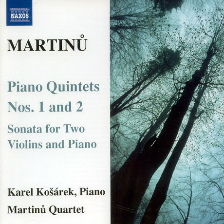 PIANO QUINTETS NOS.1 AND 2/ KAREL KOSAREK/ MARTINU QUARTET