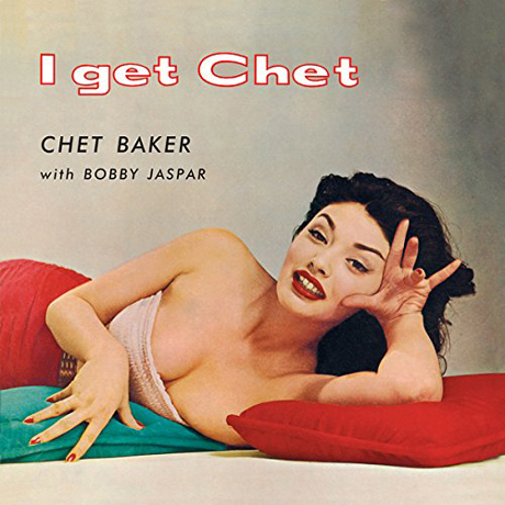 I GET CHET: WITH BOBBY JASPAR [LP MINIATURE]