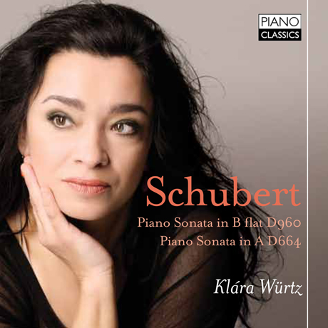 PIANO SONATAS/ KLARA WURTZ [슈베르트: 피아노 소나타]