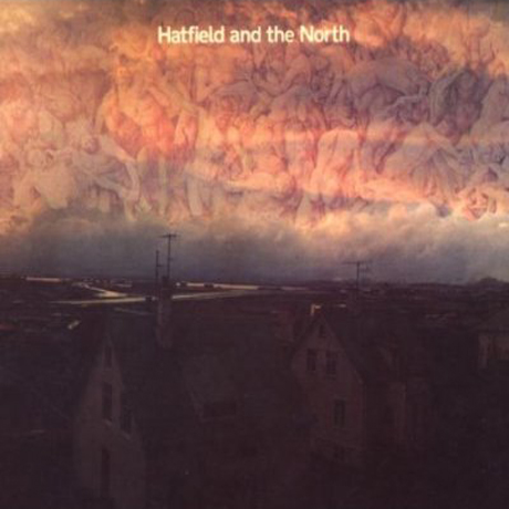 HATFIELD AND THE NORTH