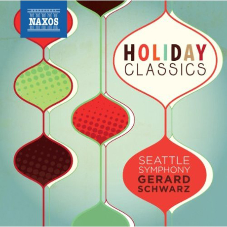 HOLIDAY CLASSICS/ GERARD SCHWARZ