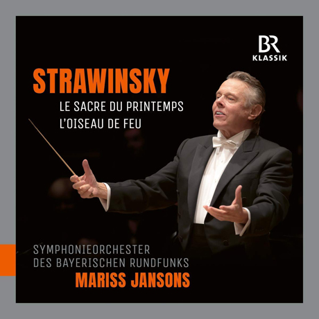 LE SACRE DU PRINTEMPS & L`OISEAU DU FEU/ MARISS JANSONS [스트라빈스키: 봄의 제전, 불새(2009/2016 실황) | 마리스 얀손스]