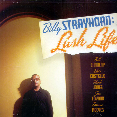 LUSH LIFE: THE UNTOLD STORY OF BILLY STRAYHORN