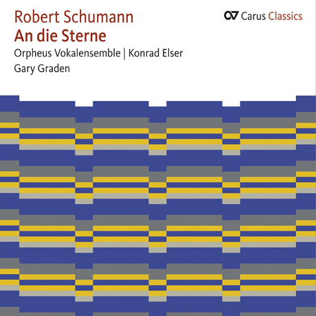 AN DIE STERNE: SECULAR CHORAL MUSIC/ ORPHEUS VOKALENSEMBLE, GARY GRADEN [슈만: 별에게 - 합창음악 작품집]