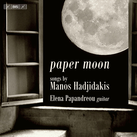PAPER MOON: SONGS BY HADIJDAKIS/ ELENA PAPANDREOU [SACD HYBRID] [하지다키스: 페이퍼 문 - 기타를 위한 가곡 편곡집 | 엘레나 파판드레우]