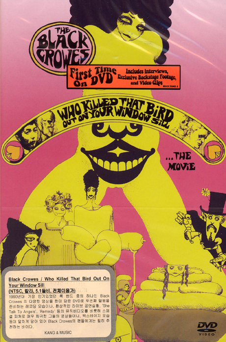 WHO KILLED THAT BIRD OUT ON YOUR WINDOW SILL [블랙 크로우스 영상모음]