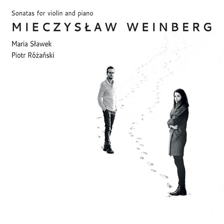 SONATAS FOR VIOLIN AND PIANO/ MARIA SLAWEK, PIOTR ROZANSKI [바인베르크: 바이올린 소나타 4번 & 5번, 소나티나]