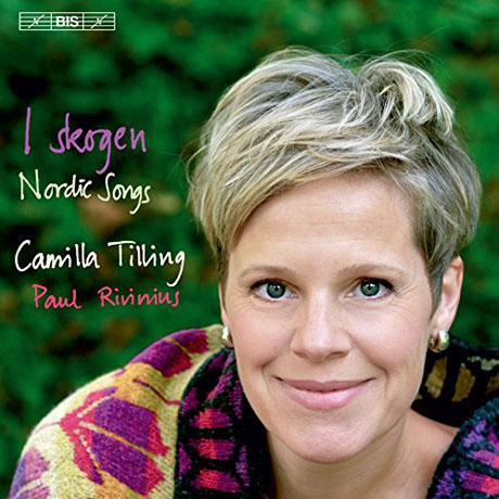 I SKOGEN: NORDIC SONGS/ PAUL RIVINIUS [SACD HYBRID] [숲에서: 북유럽의 가곡 - 카밀라 틸링]