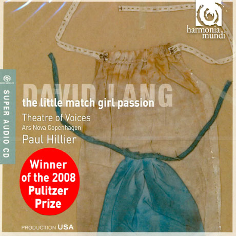 THE LITTLE MATCH GIRL PASSION/ THEATRE OF VOICES, PAUL HILLIER [SACD HYBRID]