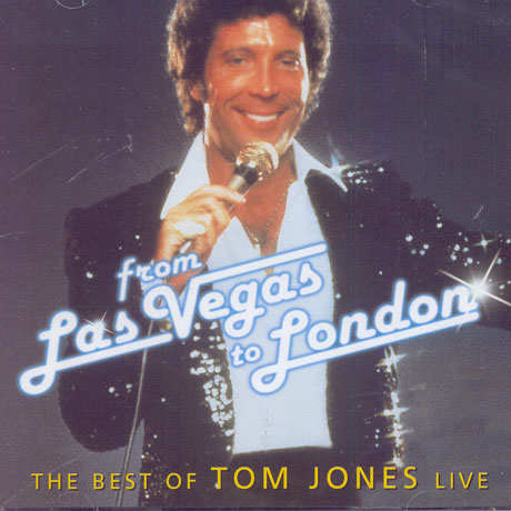 FROM LASVEGAS TO LONDON/ THE BEST OF TOM JONES LIVE