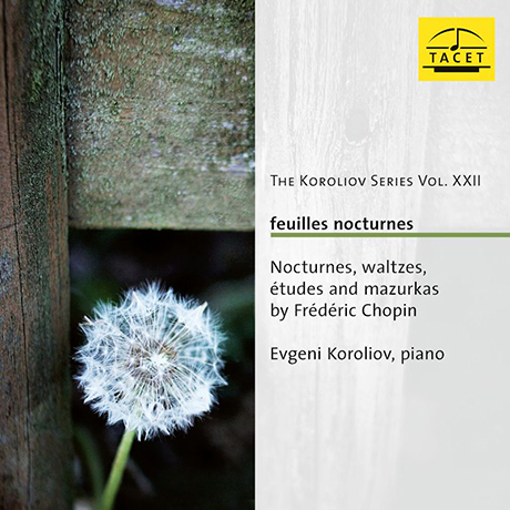 FEUILLES NOCTURNES/ EVGENI KOROLIOV [코롤리오프 22집: 쇼팽: 7곡의 녹턴 외]