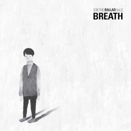 S.M. THE BALLAD: BREATH(숨소리) [KOREAN VER]