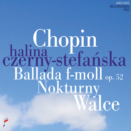 BALLAD IN F MINOR OP. 52, NOCTURNES, WALCES/ HALINA CZERNY-STEFANSKA [쇼팽: 발라, 왈츠, 녹턴 - 할리나 체르니 스테판스카]