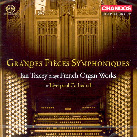 GRANDES PIECES SYMPHONIQUES [IAN TRACEY PLAYS FRENCH ORGAN WORKS] [SACD HYBRID]