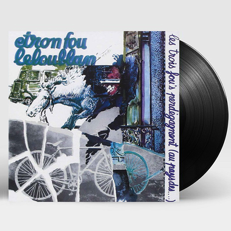 LES TROIS FOU'S PERDEGAGNENT [180G LP]