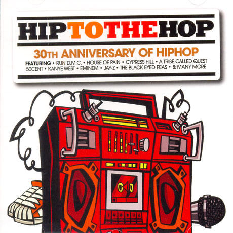 HIP TO THE HOP: 30TH ANNIVERSARY OF HIPHOP
