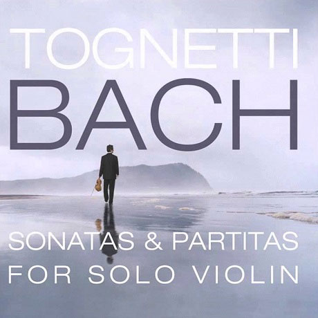 SONATAS AND PARTITAS FOR SOLO VIOLIN/ RICHARD TOGNETTI [바흐: 소나타와 파르티타 - 리처드 토네티]