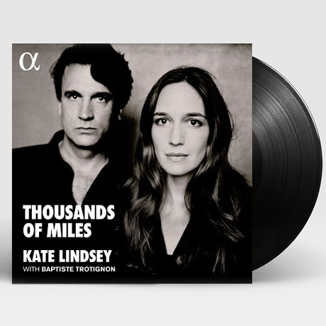 THOUSANDS OF MILES/ BAPTISTE TROTIGNON [케이트 린제이: 싸우전드 오브 마일 - 오페라 & 뮤지컬 외] [LP]