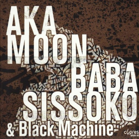 AKA MOON, BABA SISSOKO & BLACK MACHINE