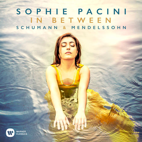 IN BETWEEN/ SOPHIE PACINI [소피 파치니: 슈만과 멘델스존 사이에서]