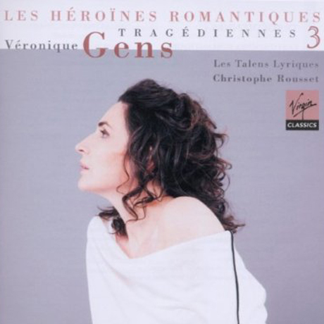TRAGEDIENNES 3: LES HEROINES ROMANTIQUES/ CHRISTOPHE ROUSSET