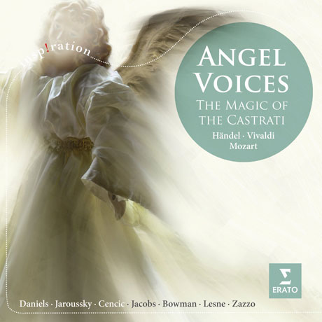 ANGEL VOICES: THE MAGIC OF THE CASTRATI/ LAWRENCE ZAZZO [INSPIRATION]