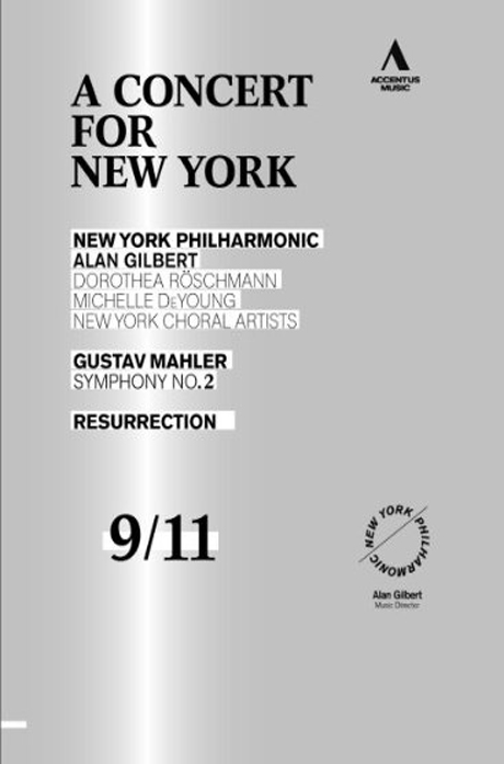 A CONCERT FOR NEW YORK: MAHLER SYMPHONY NO.2/ ALAN GILBERT [9/11 10주기 추모음악회]