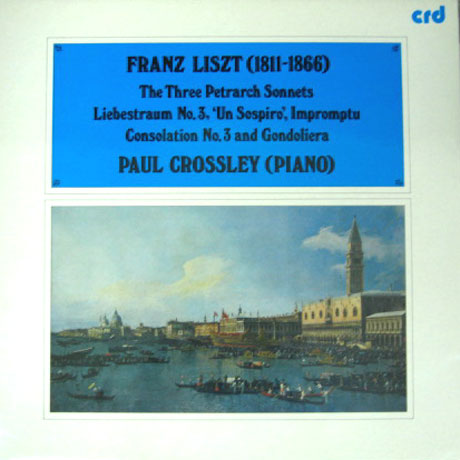 THE THREE PETRARCH SONNETS ETC/ PAUL CROSSLEY [LP]