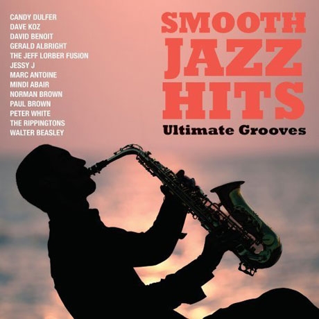 SMOOTH JAZZ HITS: ULTIMATE GROOVES