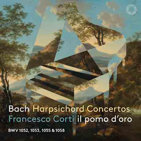 HARPSICHORD CONCERTOS/ IL POMO D`ORO, FRANCESCO CORTI [바흐: 하프시코드 협주곡 - 일 포모 도르, 코르티]