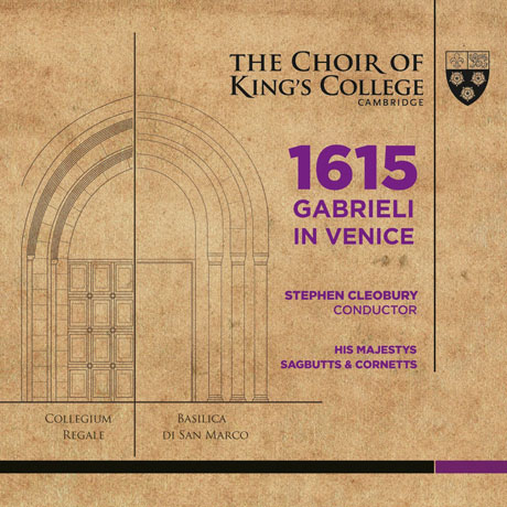 1615 GABRIELI IN VENICE/ STEPHEN CLEOBURY [SACD+BDA] [킹스 칼리지 캠브리지 합창단: 가브리엘리 1615 베네치아]