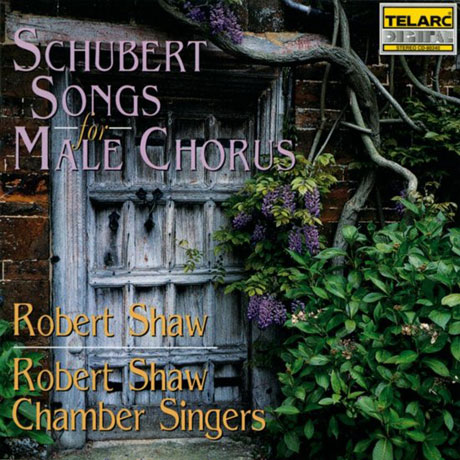 SONGS FOR MALE CHORUS/ ROBERT SHAW CHAMBER SINGERS