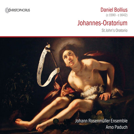 ST JOHN`S ORATORIO/ JOHANN ROSENMULLER ENSEMBLE, ARNO PADUCH [볼리우스: 요한 오라토리오]