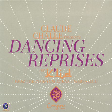 DANCING REPRISES BY K`LID [CLAUDE CHALLE PRESENTS]